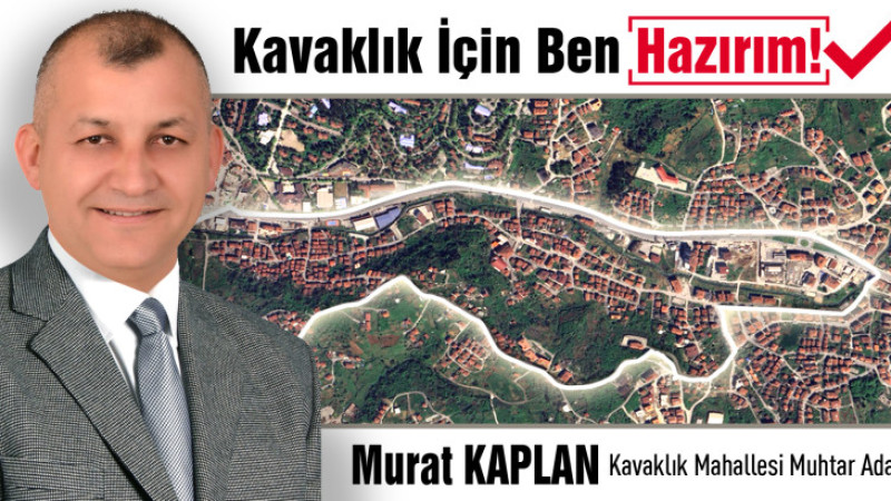 Kdz.Ereğli Kavaklık Mahallesi'ne genç ve dinamik aday..
