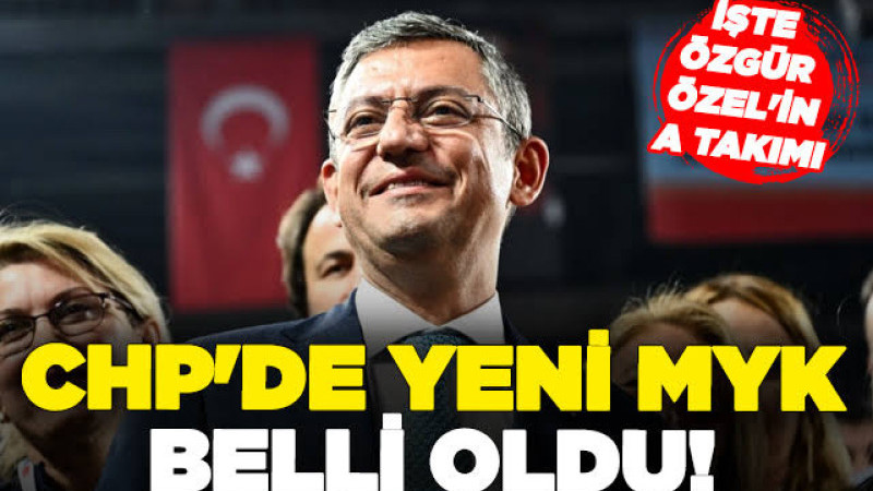 CHP'de MYK belli oldu!