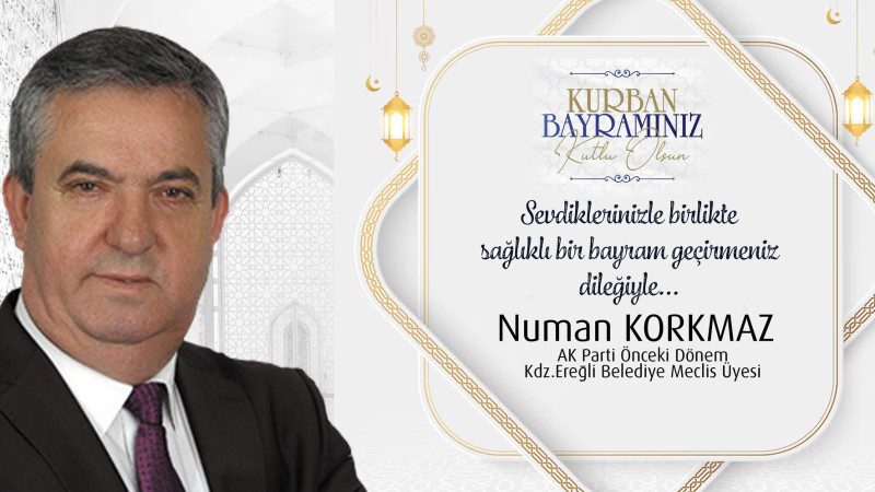 Numan Korkmaz Tüm Bölge Halkının Bayramını Kutladı