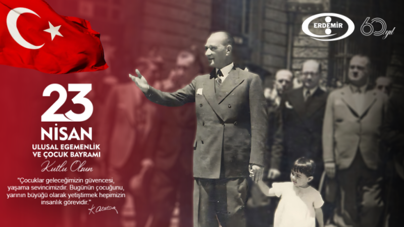 Erdemir 23 Nisan Ulusal Egemenlik ve Çocuk Bayramı Kutlaması