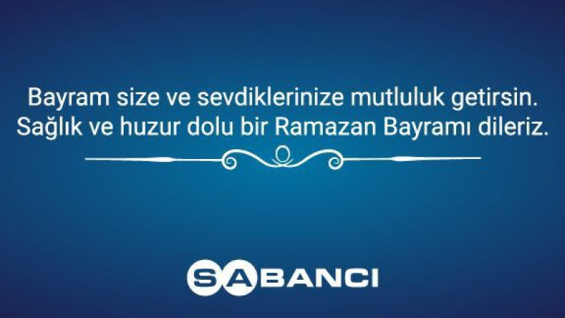 Sabancı  Bayaramınızı kutlar