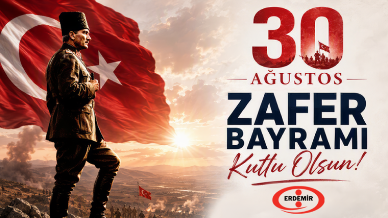 Erdemir 30 Ağustos Zafer Bayramını Kutladı